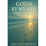 God's By My Side Every Moment