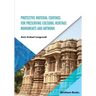 Protective Material Coatings For Preserving Cultural Heritage Monuments and Artwork