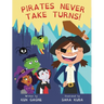Pirates Never Take Turns!
