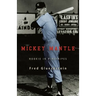 Mickey Mantle: Rookie in Pinstripes