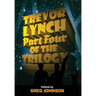 Trevor Lynch: Part Four of the Trilogy