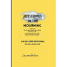 Joy Comes In The Mourning