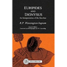 Euripides and Dionysus: An Interpretation of the Bacchae