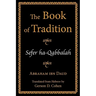 The Book of Tradition: Sefer Ha-Qabbalah