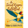 The Secret Keeper Fulfilled