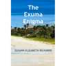 The Exuma Enigma