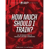 How Much Should I Train?: An Introduction to the Volume Landmarks