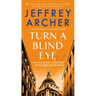 Turn a Blind Eye: A Detective William Warwick Novel