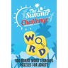 The Summer Challenge - 100 BORED WORD SEARCHES PUZZLES FOR ADULTS: 100 BORED WORD SEARCHES, Crossword Wordsearch Game to Challenge Your Brain - Word S