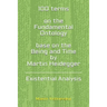100 terms on the Fundamental Ontology, base on the "Being and Time" by Martin Heidegger: Existential Analysis