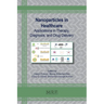Nanoparticles in Healthcare: Applications in Therapy, Diagnosis, and Drug Delivery