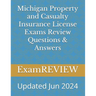 Michigan Property and Casualty Insurance License Exams Review Questions & Answers
