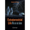 Extraterrestrial Life: We Are Not Alone