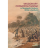 Missionary Cosmopolitanism in Nineteenth-Century British Literature