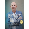 Bryan's Blogs: Years of Insights on Making Risk Stick
