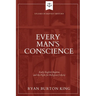 Every Man's Conscience: Early English Baptists and the Fight for Religious Liberty