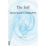 The Self: Quest for Meaning in a Changing World