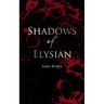 Shadows of Elysian