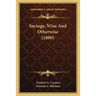 Sayings, Wise And Otherwise (1880)