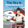 The Sky Is Where My Heart Is: Dream High, Fly High