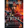 Lady Trieu and the Demon Warrior of Hanoi