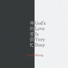 God's Love Is Very Busy