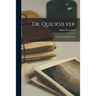 Dr. Quicksilver: the Life of Charles Lever