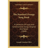 The Standard Orange Song Book: A Collection Of Loyal And Constitutional Songs, Original And Select (1848)