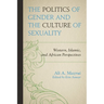 Politics of Gender and the Culture of Sexuality: Western, Islamic, and African Perspectives