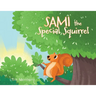 Sami the Special Squirrel