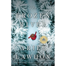 The Frozen River: A GMA Book Club Pick