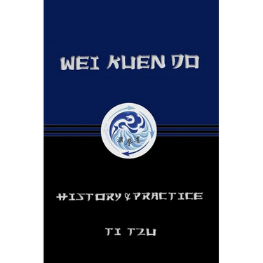 Wei Kuen Do: History & Practice