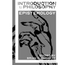 Introduction to Philosophy: Epistemology
