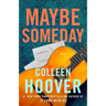 Maybe Someday