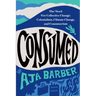 Consumed: The Need for Collective Change: Colonialism, Climate Change, and Consumerism