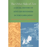 The Other Side of Zen: A Social History of Sōtō Zen Buddhism in Tokugawa Japan