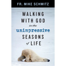Walking with God in the Unimpressive Seasons of Life