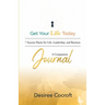 Get Your Life Today Companion Journal