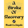 A Stroke of Recovery