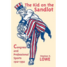 Kid on the Sandlot: Congress and Professional Sports, 1910-1992