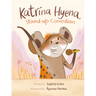 Katrina Hyena, Stand-Up Comedian
