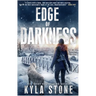 Edge of Darkness: A Post-Apocalyptic Survival Thriller