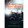 Sounds Like Teen Spirit: Stolen Melodies, Ripped-off Riffs, and the Secret History of Rock and Roll