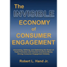 The Invisible Economy of Consumer Engagement: Uncovering, Defining and Optimizing the Ocean of Trade Promotion and Channel Incentives Money That Drive