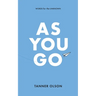 As You Go: Words for the Unknown