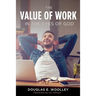 The Value of Work in the Eyes of God