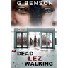 Dead Lez Walking