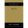 Acts: The Christian Counselor's Commentary