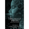 Shattered Pieces