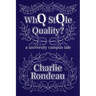 Who Stole Quality?: a university campus tale